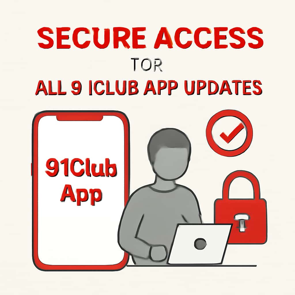 Illustration about secure access for 91Club App.